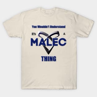 It's a Malec Thing T-Shirt